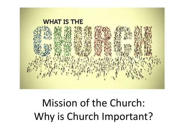 Mission of the Church: Why is Church Important?