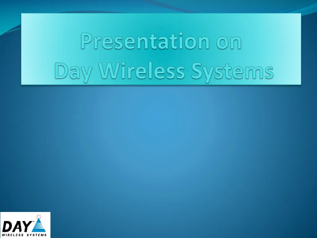 presentation on day wireless systems
