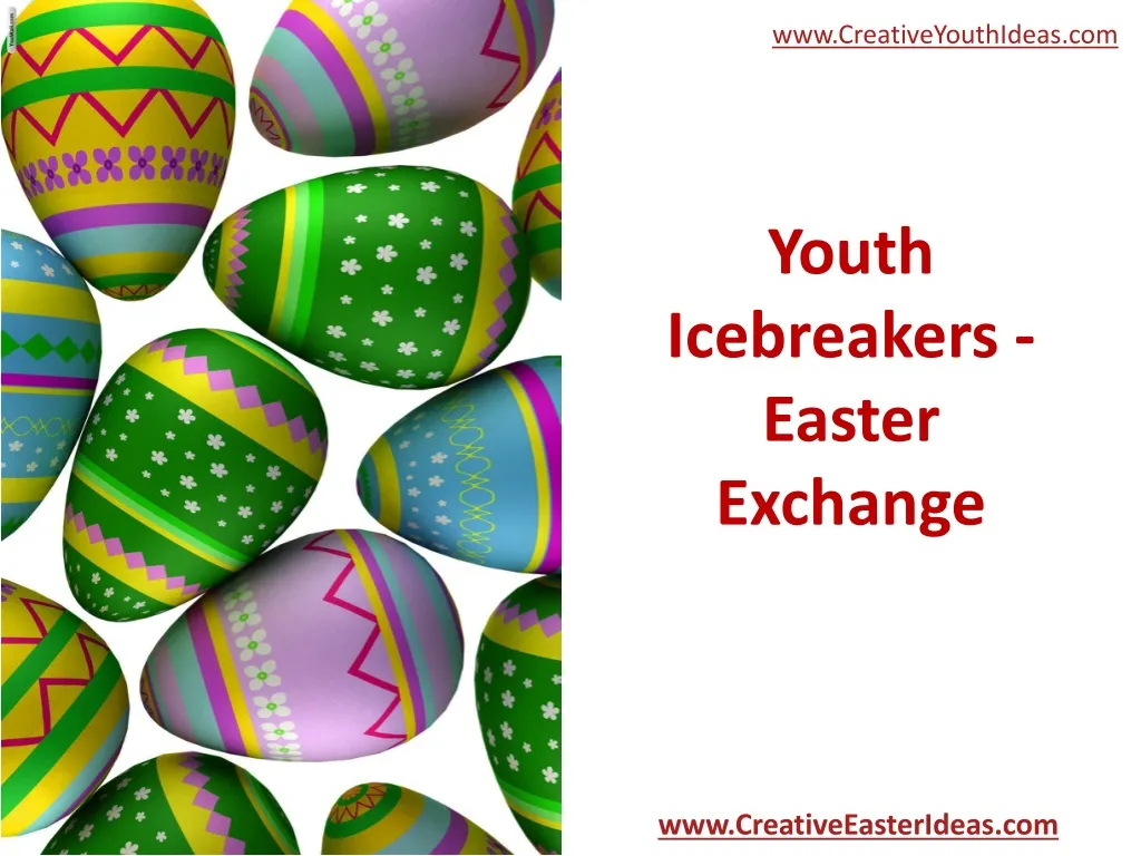 youth icebreakers easter exchange