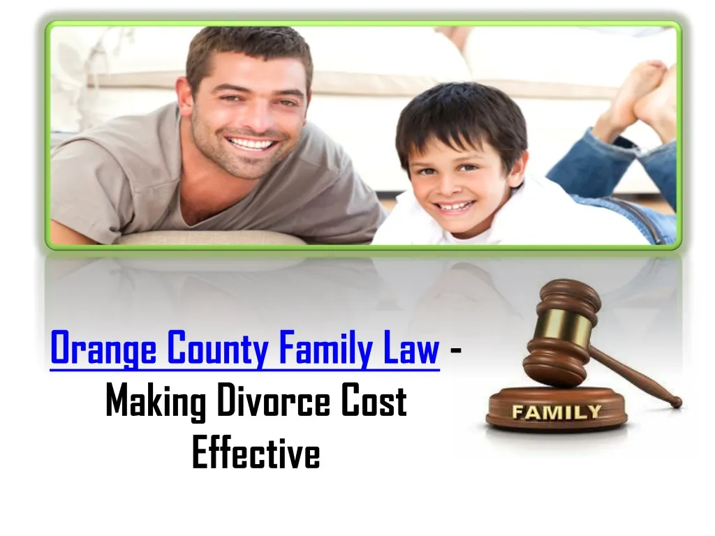 orange county family law making divorce cost