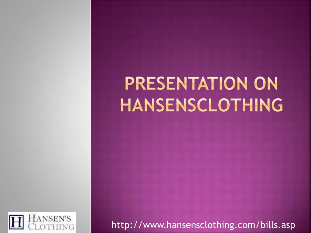 presentation on hansensclothing