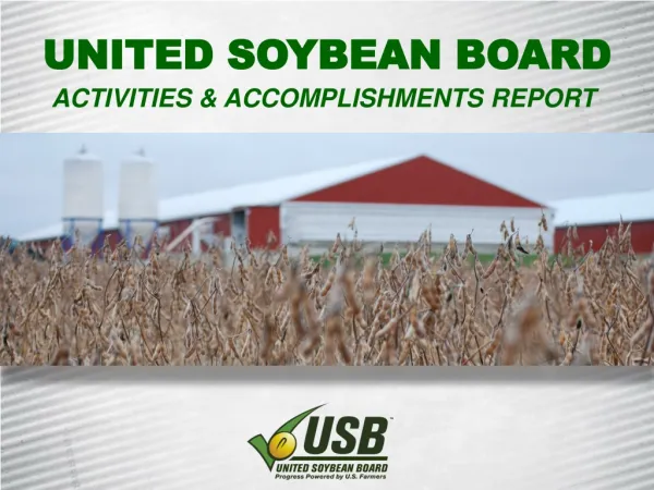 United Soybean Board Activities &amp; Accomplishments Report