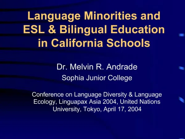 Language Minorities and ESL Bilingual Education in California Schools