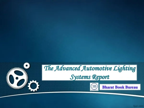 The Advanced Automotive Lighting Systems Report