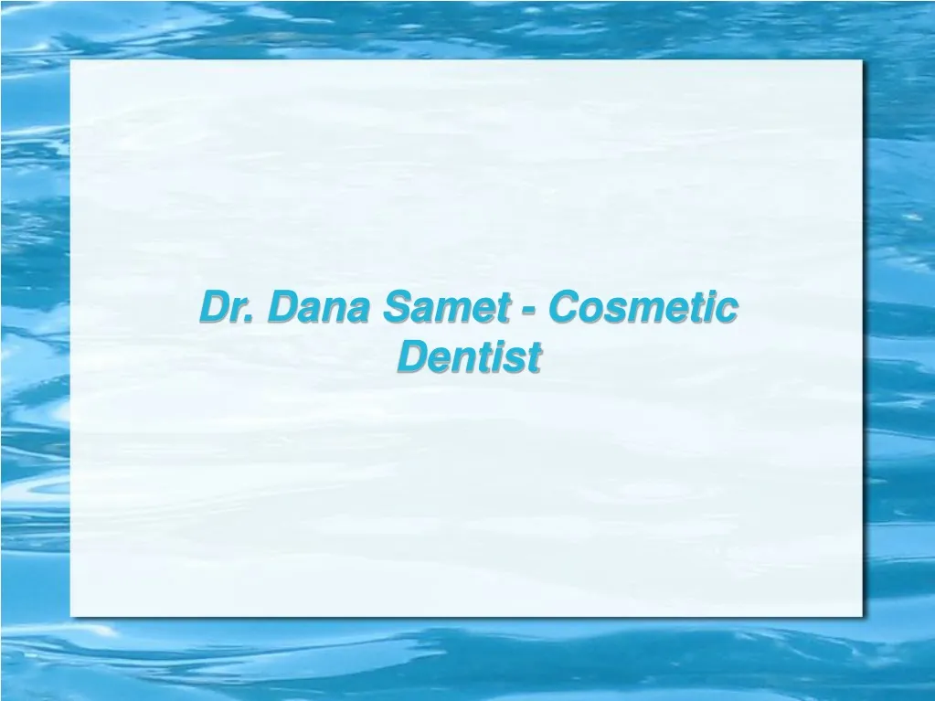 dr dana samet cosmetic dentist