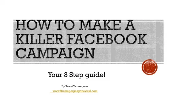 How to make a killer Facebook campaign