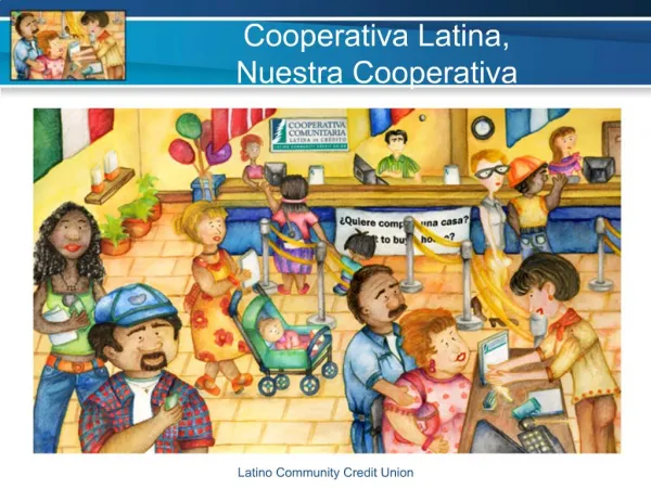Cooperativa Latina, Nuestra Cooperativa