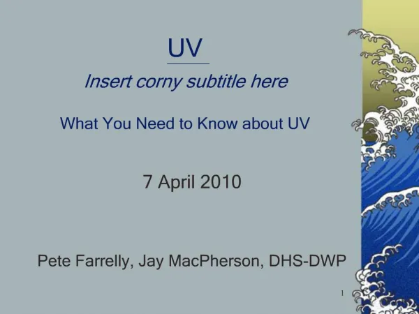 UV Insert corny subtitle here What You Need to Know about UV