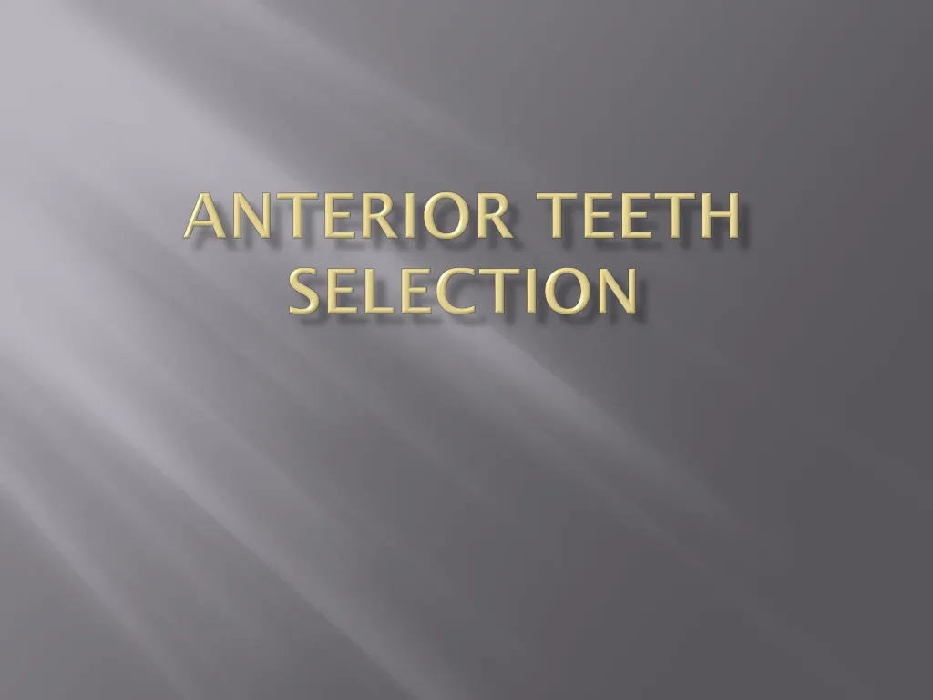 anterior teeth selection