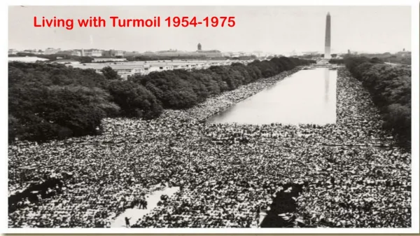 Living with Turmoil 1954-1975
