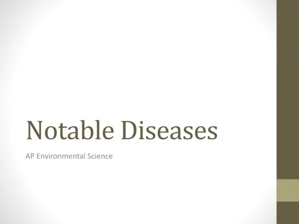 Notable Diseases