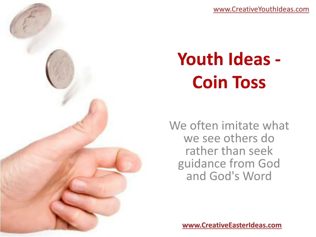 youth ideas coin toss