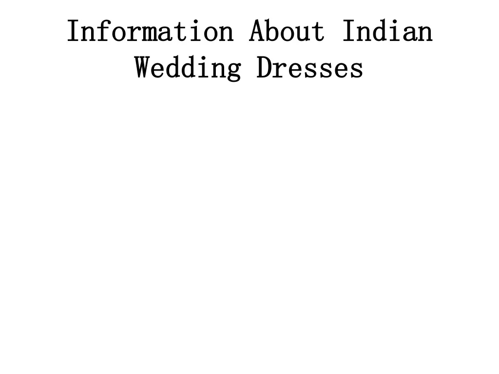information about indian wedding dresses