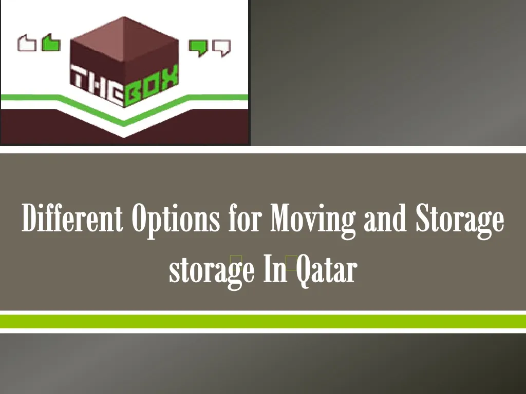 different options for moving and storage storage in qatar