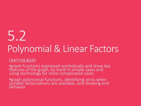 5.2 Polynomial &amp; Linear Factors