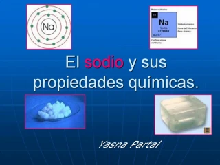 El sodio y sus propiedades qu micas. - slide 1
