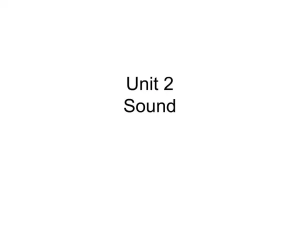 Unit 2 Sound