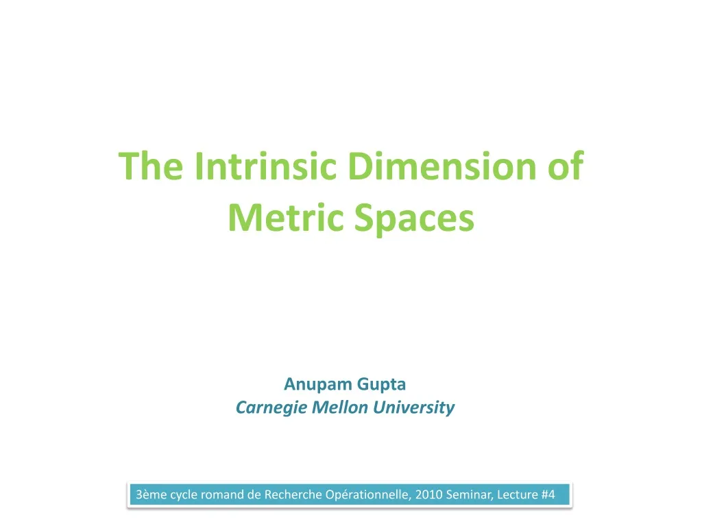 the intrinsic dimension of metric spaces