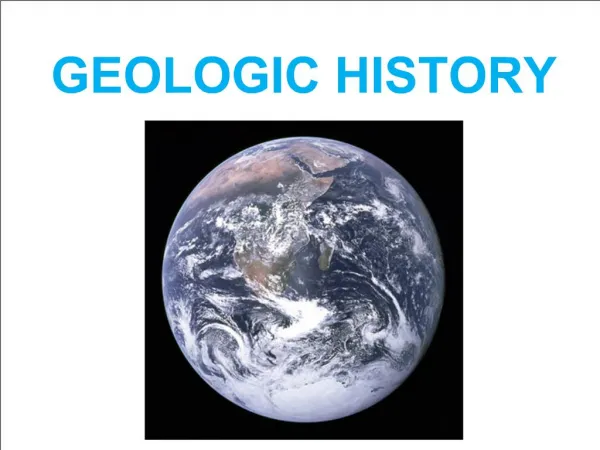 GEOLOGIC HISTORY
