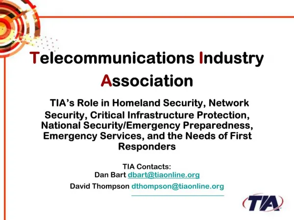 Telecommunications Industry Association TIA s Role in Homeland Security, Network Security, Critical Infrastructure Pro