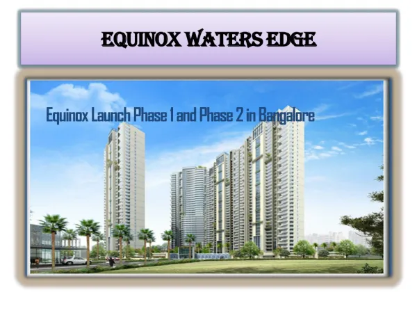 9999620966 Equinox Realty property Banglore