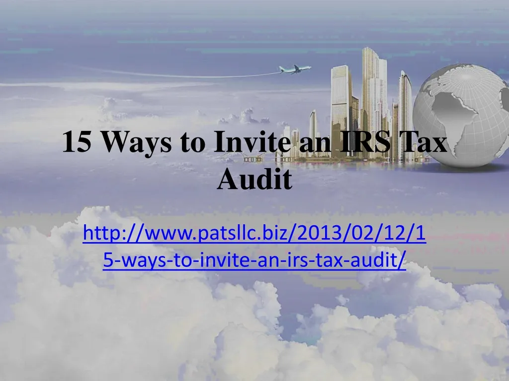15 ways to invite an irs tax audit