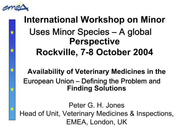 International Workshop on Minor Uses Minor Species A global Perspective Rockville, 7-8 October 2004