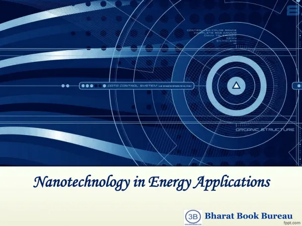 Nanotechnology in Energy Applications