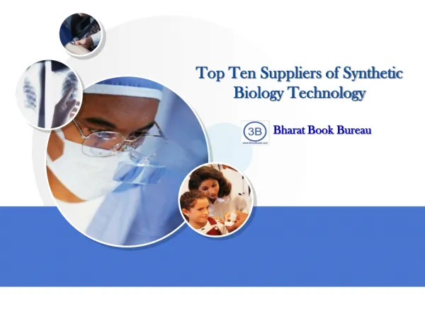 Top Ten Suppliers of Synthetic Biology Technology