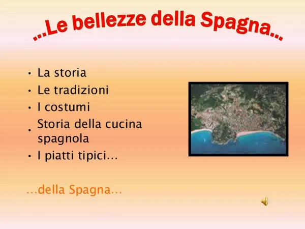 La storia Le tradizioni I costumi Storia della cucina spagnola I piatti tipici della Spagna