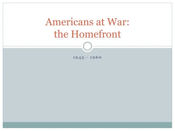 Americans at War: the Homefront