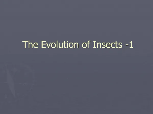 The Evolution of Insects -1