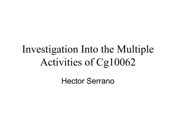Investigation Into the Multiple Activities of Cg10062