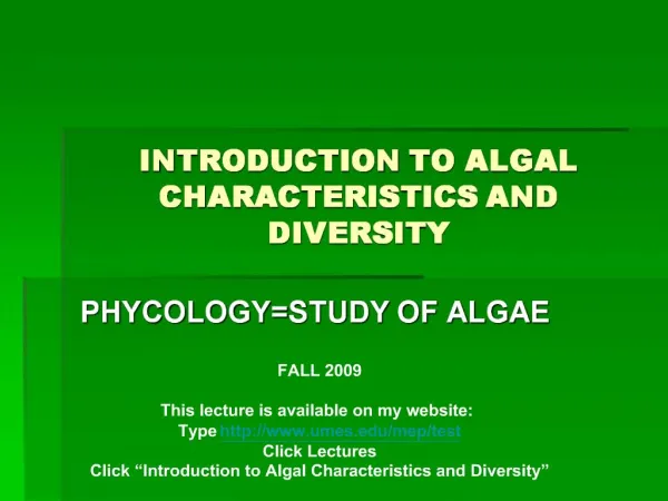 INTRODUCTION TO ALGAL CHARACTERISTICS AND DIVERSITY