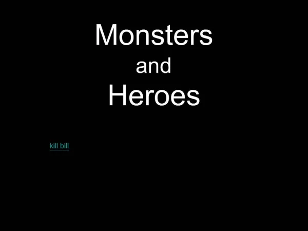 Monsters and Heroes