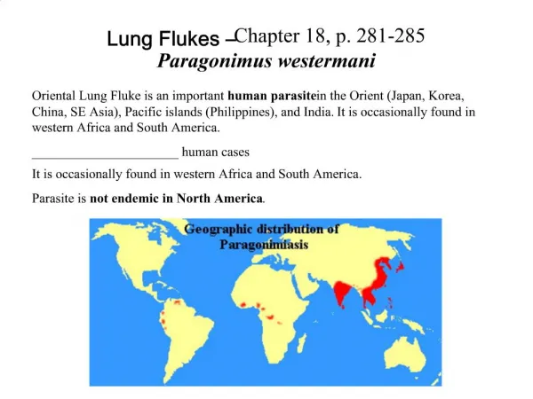 Lung Flukes Chapter 18, p. 281-285 Paragonimus westermani