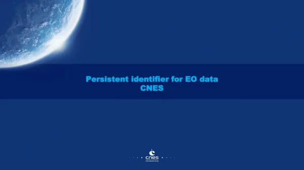 Persistent identifier for EO data CNES