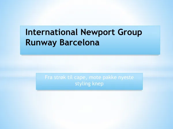 International Newport Group Runway Barcelona