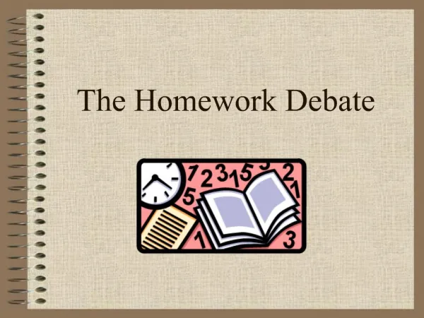 The Homework Debate