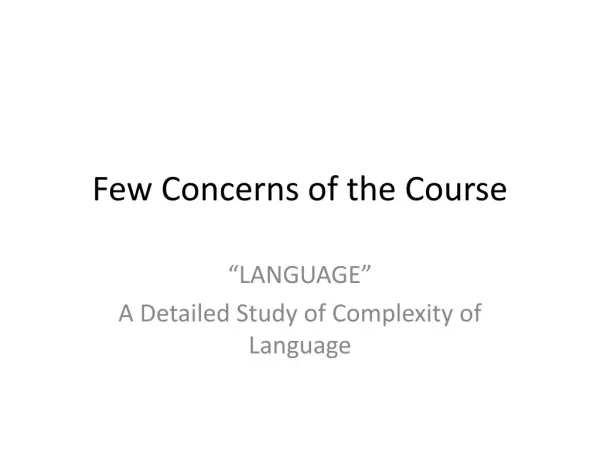 Few Concerns of the Course