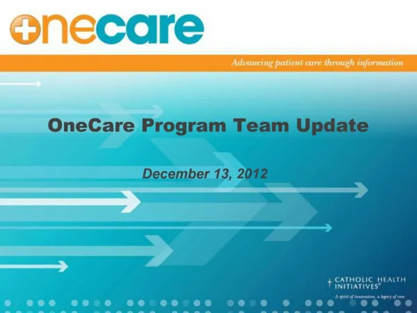 OneCare Program Team Update