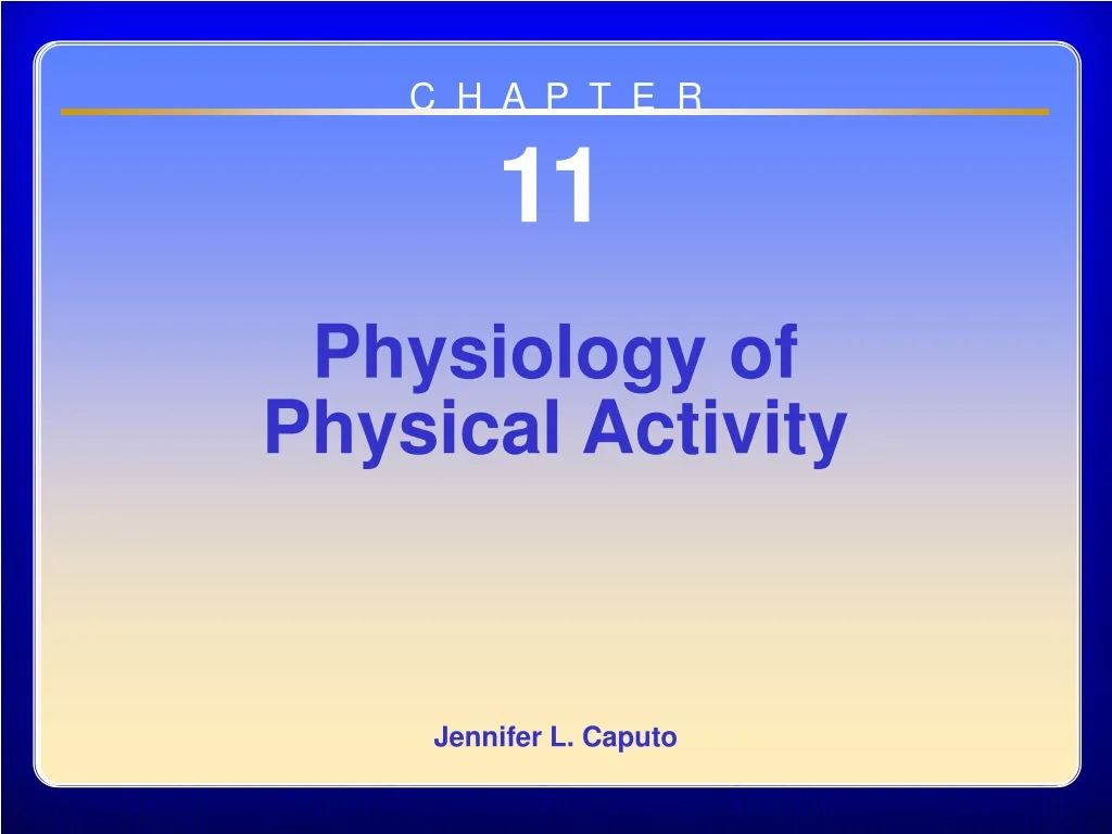 chapter 11 physiology of physical activity