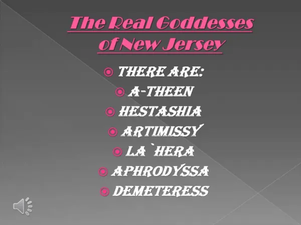 The Real Goddesses of New Jersey