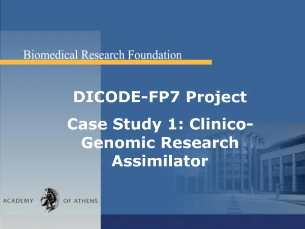 DICODE-FP7 Project Case Study 1: Clinico-Genomic Research Assimilator