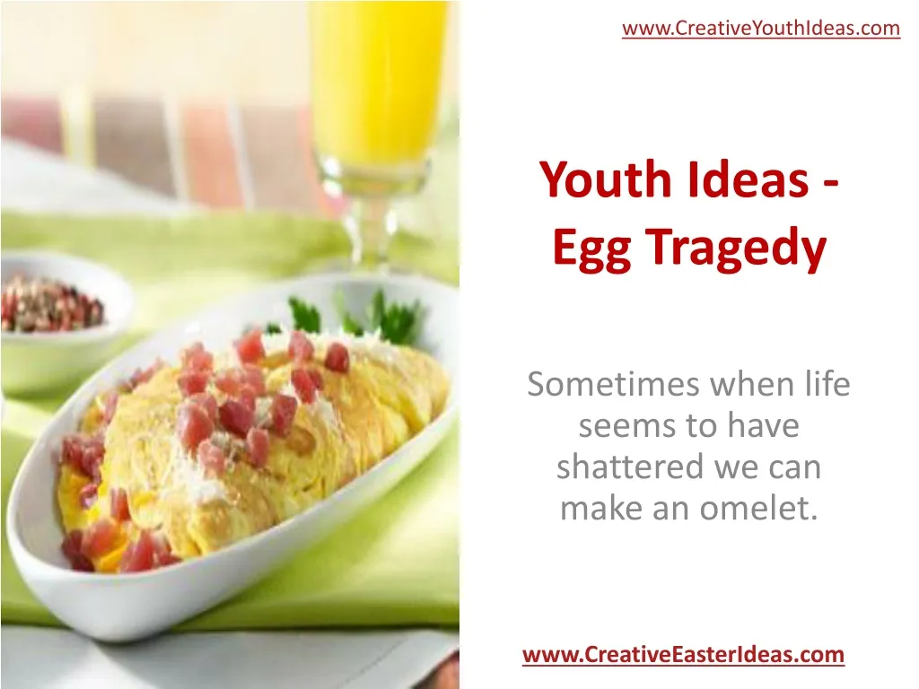 youth ideas egg tragedy