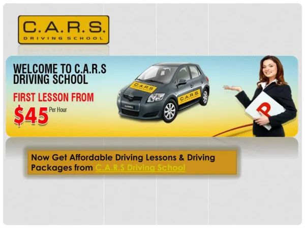 CARS Driving School Makes You Safe and Smart Driver