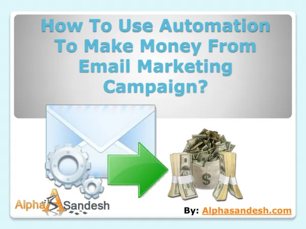 How To Use Automation To Make Money From Email Marketing Cam