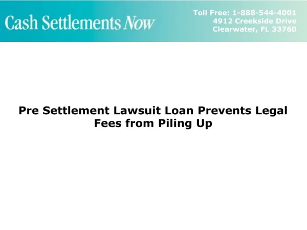 Pre Settlement Lawsuit Loan Prevents Legal Fees from Piling
