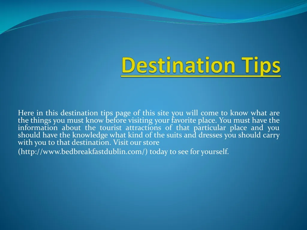 destination tips