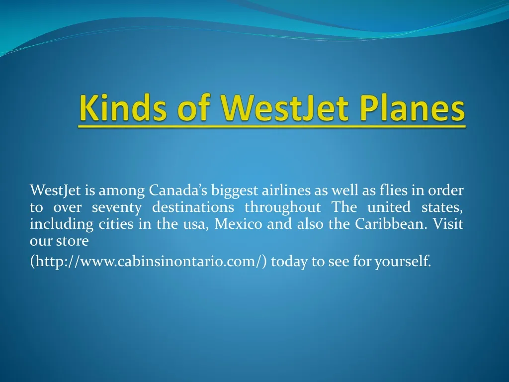 kinds of westjet planes